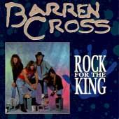 Rock for the King by Barren Cross