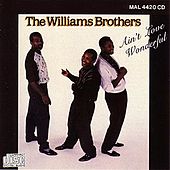 Ain't Love Wonderful by The Williams Brothers