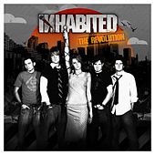 The Revolution by Inhabited